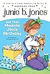 Junie B. Jones and That Meanie Jim's Birthday (Junie B. Jones, #6)