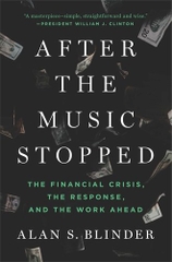 After the Music Stopped: The Financial Crisis, the Response, and the Work Ahead