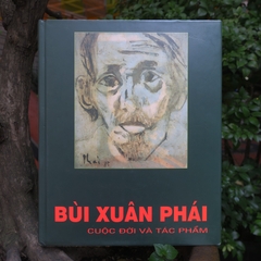 Bùi Xuân Phái - Cuộc đời và tác phẩm