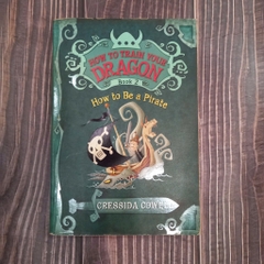 How to Be a Pirate (How to Train Your Dragon, #2)