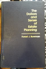 The Dollars and Sense of Estate Planning (without dust cover)