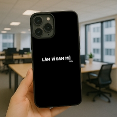Ốp lưng Unique Case dành cho iPhone In Chữ Làm Vì Đam Mê Tien TYPO103 - ảnh 3