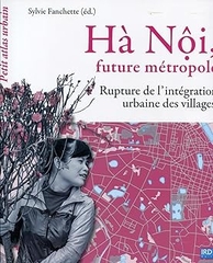 Hà Nôi, future métropole: Rupture de l'intégration urbaine des villages