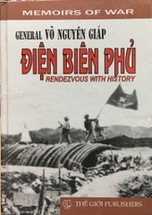 Dien Bien Phu Rendezvous with History