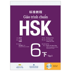 Giáo Trình Chuẩn HSK 6 - Tập2(Kèm CD) Nhà xuất bản:NXB Tổng Hợp TPHCM