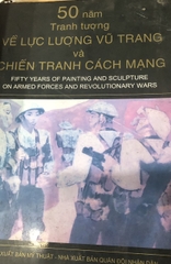 50 năm tranh tượng về lực lượng vuc trang và chiến tranh cách mạng