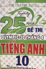 tuyển tập 25 năm đề thi olympic 30 tháng 4 tiếng Anh 10