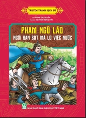 Truyện Tranh Lịch Sử - Phạm Ngũ Lão Ngồi Đan Sọt Mà Lo Việc Nước