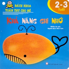 Bộ Bách Khoa Toàn Thư Cho Bé (Bộ 8 Cuốn) 2 - 3 tuổi
