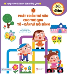 Combo 6 Cuốn: Sách Phát Triển Trí Não Cho Trẻ Qua Tô - Dán Và Nối Hình