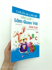 Chuẩn Bị Cho Bé Vào Lớp 1 - Làm Quen Với Chữ Cái