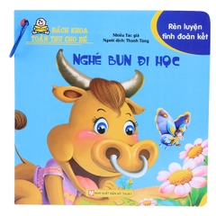 Bách Khoa Toàn Thư Cho Bé - Rèn Luyện Tình Đoàn Kết