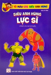 Tô Màu Siêu Anh Hùng Lực Sĩ