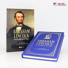 DELUXE BOOKS- ABRAHAM LINCOLN – Các Tác Phẩm Và Suy Ngẫm