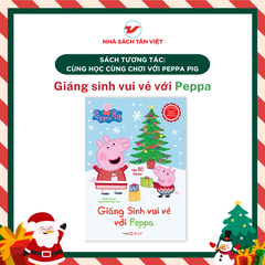 Sách tương tác - Cùng học cùng chơi với Peppa Pig: Chủ Đề Giáng Sinh - Cuốn 1: Giáng sinh vui vẻ với Peppa