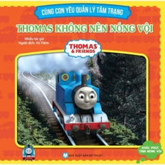 Thomas - Thomas Không Nên Nóng Vội