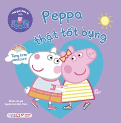Truyện Tranh Thế giới diệu kì của Peppa Pig: Peppa thật tốt bụng (tặng kèm postcard)