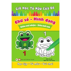 Giờ Học Tô Màu Của Bé - Chữ Số - Hình Dạng