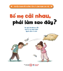 35_Cuốn 6: Bố Mẹ Cãi Nhau, Phải Làm Sao Đây?