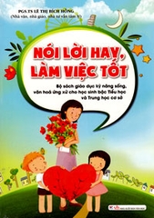 Nói Lời Hay, Làm Việc Tốt