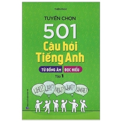 Tuyển Chọn 501 Câu Hỏi Tiếng Anh - Tập 1