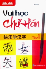 Vui Học Chữ Hán (Tập 1)
