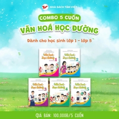 Combo 5 cuốn Văn hoá học đường - Dành cho học sinh tiểu học (Từ lớp 1 đến lớp 5)
