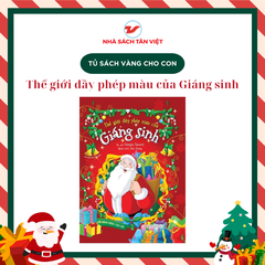 Tủ sách vàng cho con - Thế giới đầy phép màu của giáng sinh