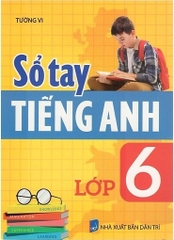 Sổ Tay Tiếng Anh Lớp 6