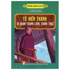 Truyện Tranh Lịch Sử - Tô Hiến Thành Vị Quan Thanh Liêm, Chính Trực