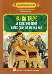 Truyện Tranh Lịch Sử - Hai Bà Trưng Và Cuộc Khởi Nghĩa Chống Quân Đô Hộ Nhà Hán