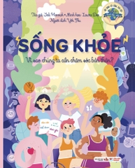 2. Sống khỏe – Vì sao chúng ta cần chăm sóc bản thân?