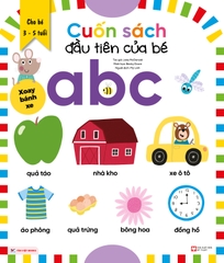 Cuốn Sách Đầu Tiên Của Bé - ABC - Dành Cho Bé 3 -5 Tuổi