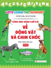 Cùng Học Bảng Chữ Cái Về Động Vật Và Chim Chóc