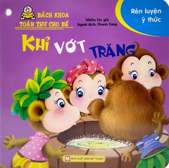 Bách Khoa Toàn Thư Cho Bé - Rèn Luyện Ý Thức