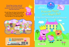 Peppa Pig - Song ngữ Anh - Việt: Cuốn 3: Princess Peppa and the Royal Ball : Công Chúa Peppa Và Buổi Vũ Hội Hoàng Gia