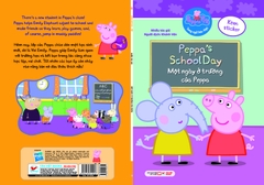 Peppa Pig - Song ngữ Anh - Việt: Cuốn 2: Peppa’s School Day - Một ngày ở trường của Peppa