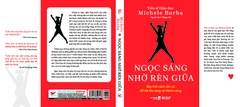 Ngọc Sáng Nhờ Rèn Giũa - Bảy Tính Cách Cần Có Để Trẻ Toả Sáng Và Thành Công