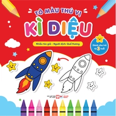 Tô Màu Thú Vị - Kì Diệu | Sách Tô Màu Cho Trẻ Từ 3 Tuổi
