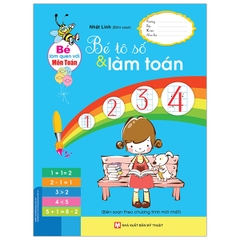 Bé Làm Quen Với Môn Toán - Bé Tô Số & Làm Toán