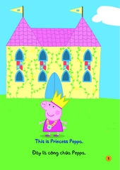 Peppa Pig - Song ngữ Anh - Việt: Cuốn 3: Princess Peppa and the Royal Ball : Công Chúa Peppa Và Buổi Vũ Hội Hoàng Gia