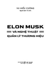ELON MUSK VÀ NGHỆ THUẬT QUẢN LÝ THƯƠNG HIỆU