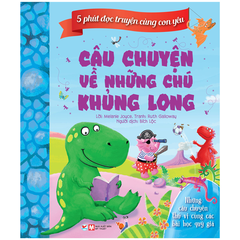 5 Phút Đọc Truyện Cùng Con Yêu - Câu Chuyện Về Những Chú Khủng Long