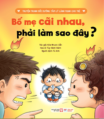 35_Cuốn 6: Bố Mẹ Cãi Nhau, Phải Làm Sao Đây?