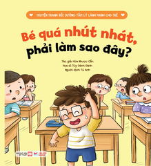 35_Cuốn 2: Bé Quá Nhút Nhát, Phải Làm Sao Đây?