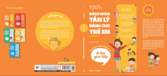 Bách Khoa Tâm Lý Dành Cho Trẻ Em - Cuốn 2: Bí Kíp Giao Tiếp - Tự Tin Bày Tỏ, Thêm Nhiều Bạn Vui