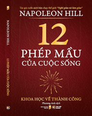 12 Phép Mầu Của Cuộc Sống - Napoleon Hill