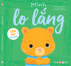 Cảm Xúc Của Mình - Cuốn 9: Mình Lo Lắng - Sách Tranh Phát Triển EQ 4+