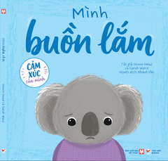 Combo 10 Cuốn : Cảm Xúc Của Mình - Sách Tranh Phát Triển EQ 4+