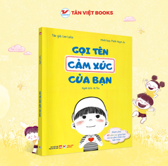 Gọi Tên Cảm Xúc Của Bạn - Khám Phá 45 Cảm Xúc - Phát Triển EQ